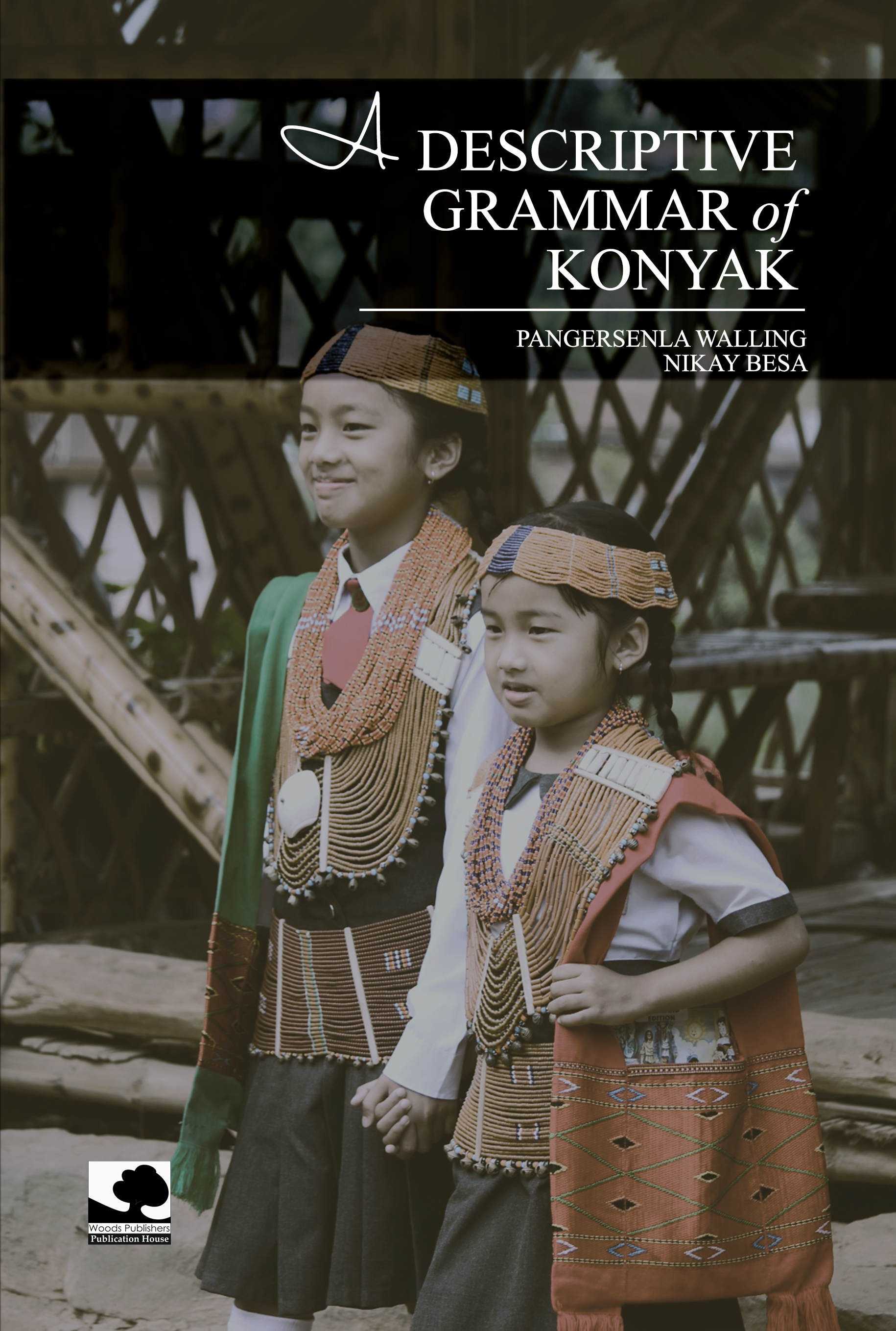 A DESCRIPTIVE GRAMMAR OF KONYAK
